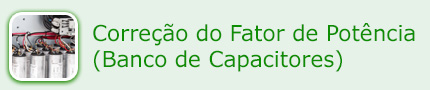 Correção de Fator de Potência (Banco de Capacitores)